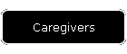 Caregivers