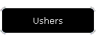 Ushers